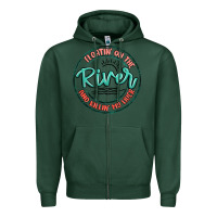 Sports Green floatin on the river killin my liver Zipper Hoodie - MaliasSmallBusiness