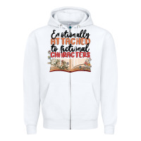Emotionally Attached To Fictional Characters Zipper Hoodie | Teevron
