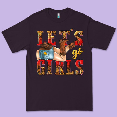 Lets Go Girls Tbw Premium Tee Designed By Texasbilliewilder