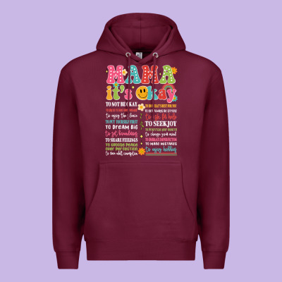 Mama Its Okay Premium Hoodie Designed By Jahusdesignshop