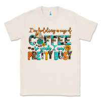Natural i am holding a cup of coffee so yeah iam pretty bu Classic Tee - AdoDesignShop