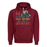 Burgundy life is meant for good friends and great adventure Zipper Hoodie - MaliasSmallBusiness