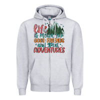 Heather Grey life is meant for good friends and great adventure Zipper Hoodie - MaliasSmallBusiness