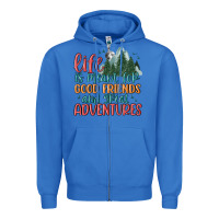 True Royal life is meant for good friends and great adventure Zipper Hoodie - MaliasSmallBusiness
