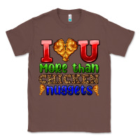 Chestnut i love you more than chicken nuggets Classic Tee - AdoDesignShop