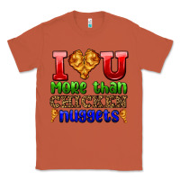 Copper i love you more than chicken nuggets Classic Tee - AdoDesignShop
