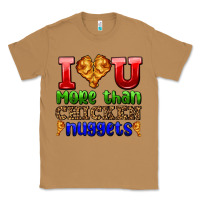Toasted Coconut i love you more than chicken nuggets Classic Tee - AdoDesignShop