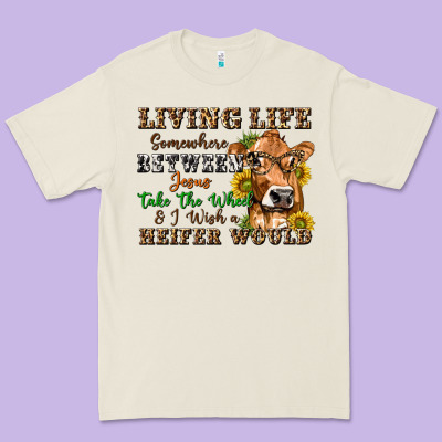 Living Life Somewhere Between Jesus Take The Wheel Premium Tee Designed By Texasbilliewilder