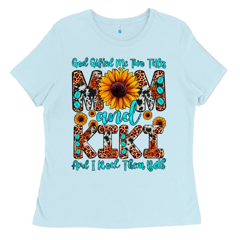 God Gifted Me Two Titles Mom And Kiki And I Rock T Ladies Tee by JahusDesignShop | Teevron