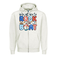 Oatmeal Heather were just here to rock the boat Zipper Hoodie - MaliasSmallBusiness