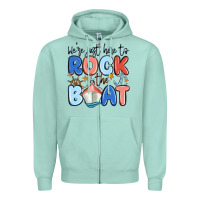 Seafoam were just here to rock the boat Zipper Hoodie - MaliasSmallBusiness