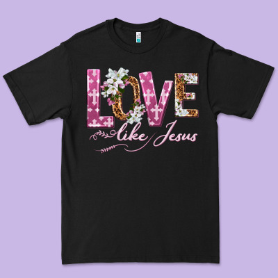 Love Like Jesus Premium Tee Designed By Texasbilliewilder
