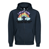 Navy i dont care how you were raised Zipper Hoodie - MaliasSmallBusiness