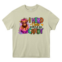 Mossy I herd there would be candy Heifer Heavy Core Tee - RanaPortraitStore