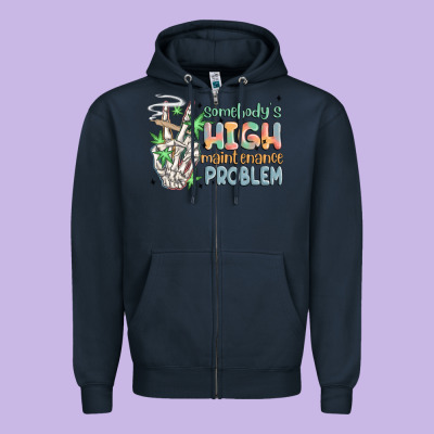 Somebodys High Maintenance Problem Zipper Hoodie Designed By Maliassmallbusiness