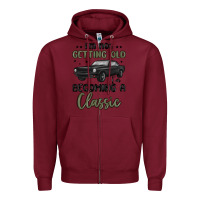 Burgundy i m not getting old i m becoming a classic Zipper Hoodie - MaliasSmallBusiness