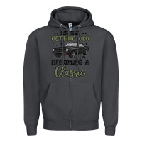 Smoke i m not getting old i m becoming a classic Zipper Hoodie - MaliasSmallBusiness