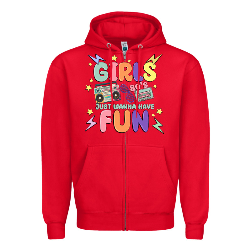 Girls Just Wanna Have Fun Zipper Hoodie by MaliasSmallBusiness | Teevron