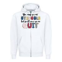 White you may see me struggle Zipper Hoodie - MaliasSmallBusiness
