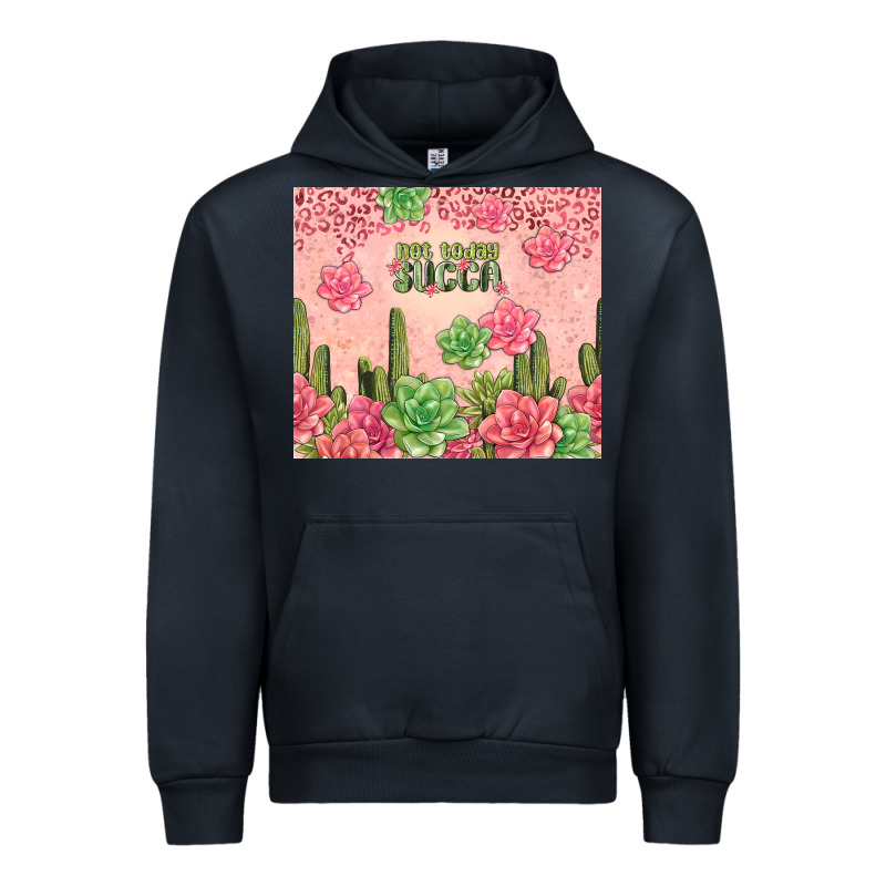 Not Today Succa Tumbler Urban Hoodie by TumblerDesignByShophia | Teevron