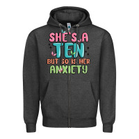 Charcoal Heather she's a ten but so is her anxiety Zipper Hoodie - MaliasSmallBusiness