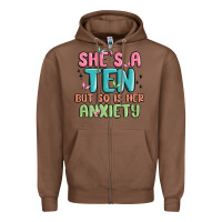 Chestnut she's a ten but so is her anxiety Zipper Hoodie - MaliasSmallBusiness