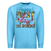 Happy First Day Of School Premium Sweatshirt | Teevron