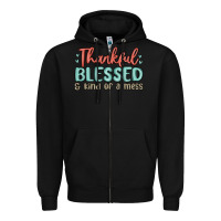 Black thankful blessed and kind of a mess Zipper Hoodie - MaliasSmallBusiness