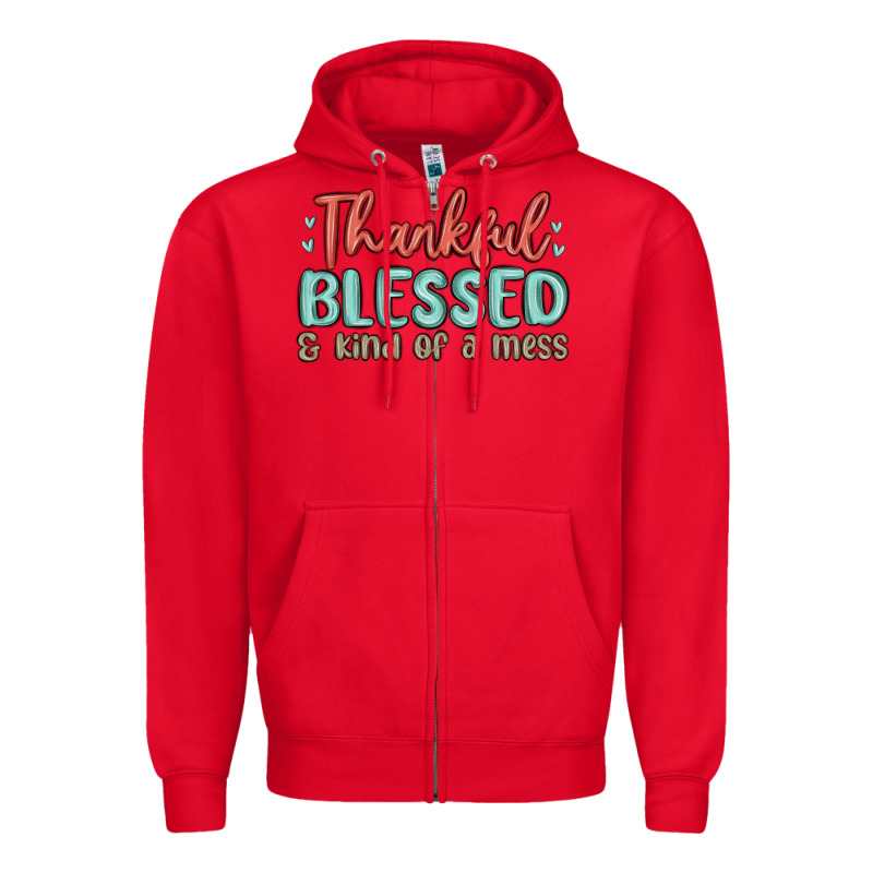 Thankful Blessed And Kind Of A Mess Zipper Hoodie by MaliasSmallBusiness | Teevron