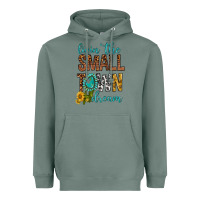 Sage Living The Small Town Dream Heavyweight Hoodie - BundleAndBundleShop