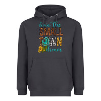 Smoke Living The Small Town Dream Heavyweight Hoodie - BundleAndBundleShop