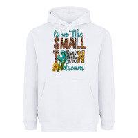 White Living The Small Town Dream Heavyweight Hoodie - BundleAndBundleShop