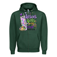 Sports Green mardi gras jesus fills my cup Zipper Hoodie - MaliasSmallBusiness