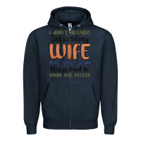 Navy i don t always listen to my wife but when i do things tend to work out Zipper Hoodie - MaliasSmallBusiness