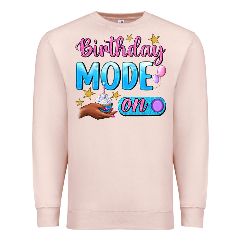 Birthday Mode On Premium Sweatshirt by BundleAndBundleShop | Teevron