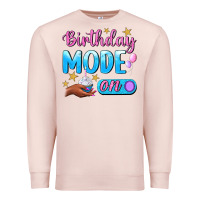 Pale Pink Birthday Mode On Premium Sweatshirt - BundleAndBundleShop