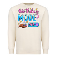 Sandshell Birthday Mode On Premium Sweatshirt - BundleAndBundleShop