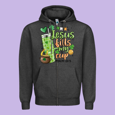 St. Patricks Day Jesus Fills My Cup Zipper Hoodie Designed By Maliassmallbusiness