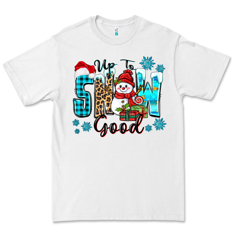 Up To Snow Good Premium Tee by Zillion Design Studio | Teevron