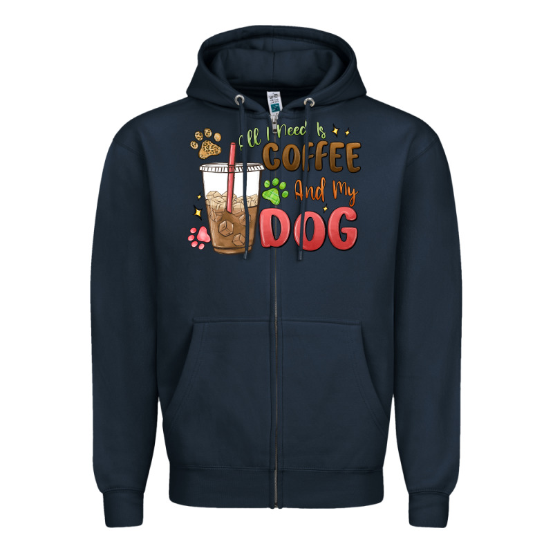 All I Need Is Coffee And My Dog Zipper Hoodie by MaliasSmallBusiness | Teevron