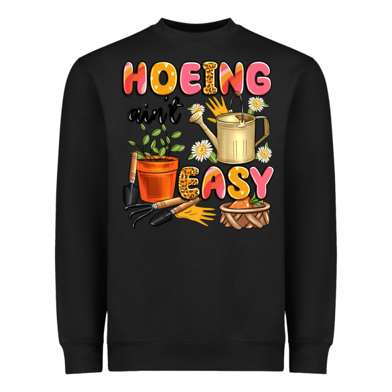 Hoeing Ain't Easy Heavyweight Sweatshirt by Artiststas | Teevron