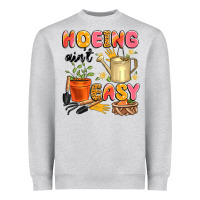Heather Grey hoeing ain't easy Heavyweight Sweatshirt - Artiststas