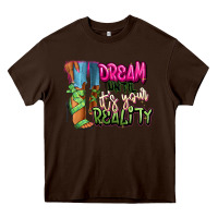 Chocolate Brown Dream until it's your reality heels black fashion Heavy Core Tee - RanaPortraitStore