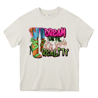 Cream Dream until it's your reality heels black fashion Heavy Core Tee - RanaPortraitStore