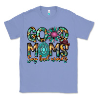 Colony Blue Good Moms Say Bad Words Classic Tee - CowhideDigitalArt