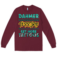 Burgundy get more tattoos Long Sleeve Tee - NancyCooperArtShop