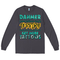 Smoke get more tattoos Long Sleeve Tee - NancyCooperArtShop