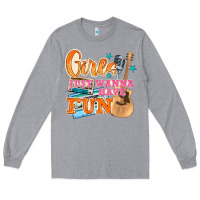 Heather Grey girls just wanna have fun Long Sleeve Tee - NancyCooperArtShop