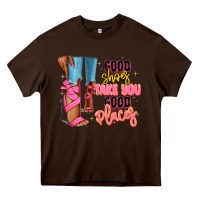 Chocolate Brown Good shoes take you to good places black fashion g Heavy Core Tee - RanaPortraitStore