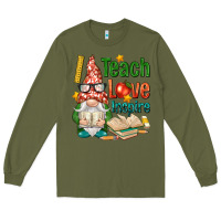 Army Green gnome teach love inspire Long Sleeve Tee - NancyCooperArtShop
